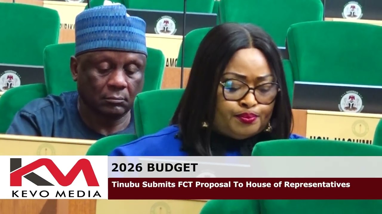 2026 BUDGET: Tinubu Submits FCT Proposal To House of Representatives