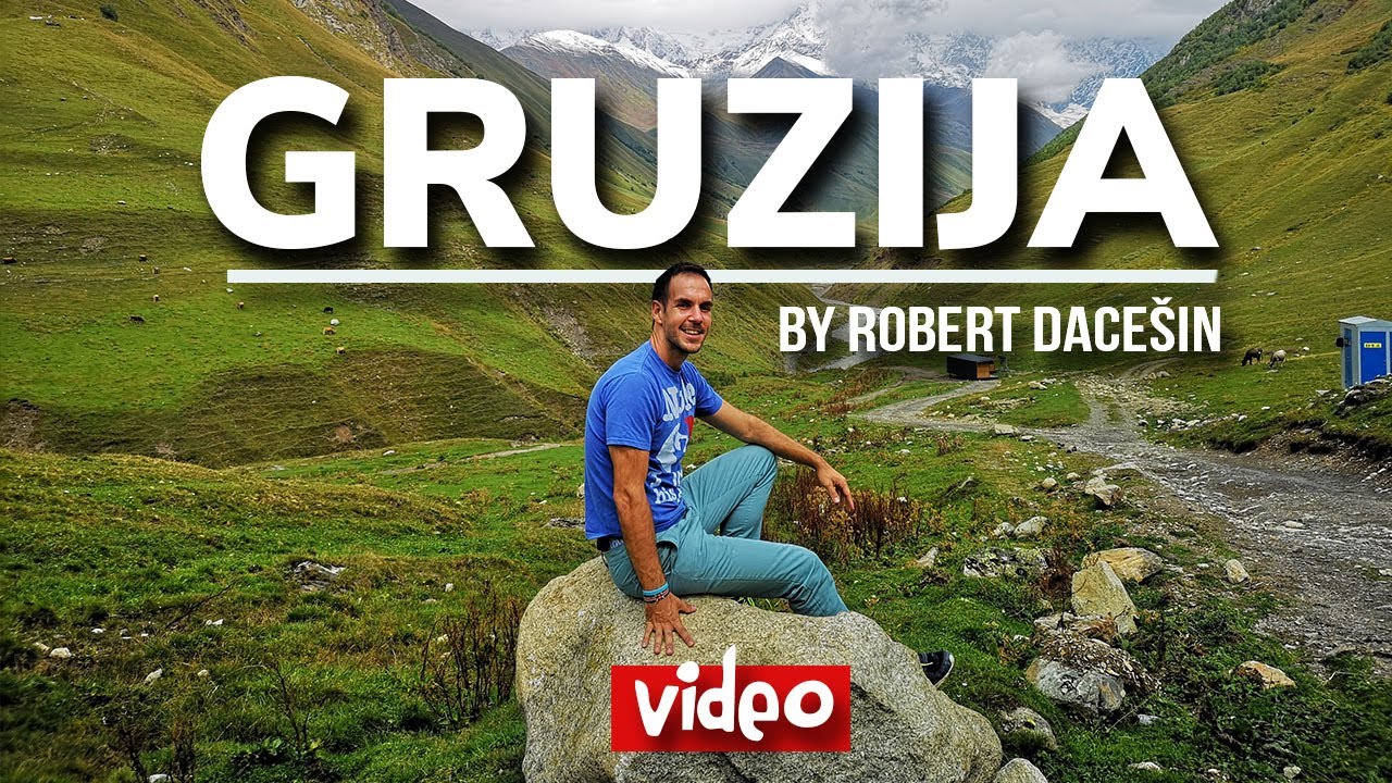 Gruzija | Zemlja koja ima najljepšu prirodu na svijetu (TOP 15 mjesta)
