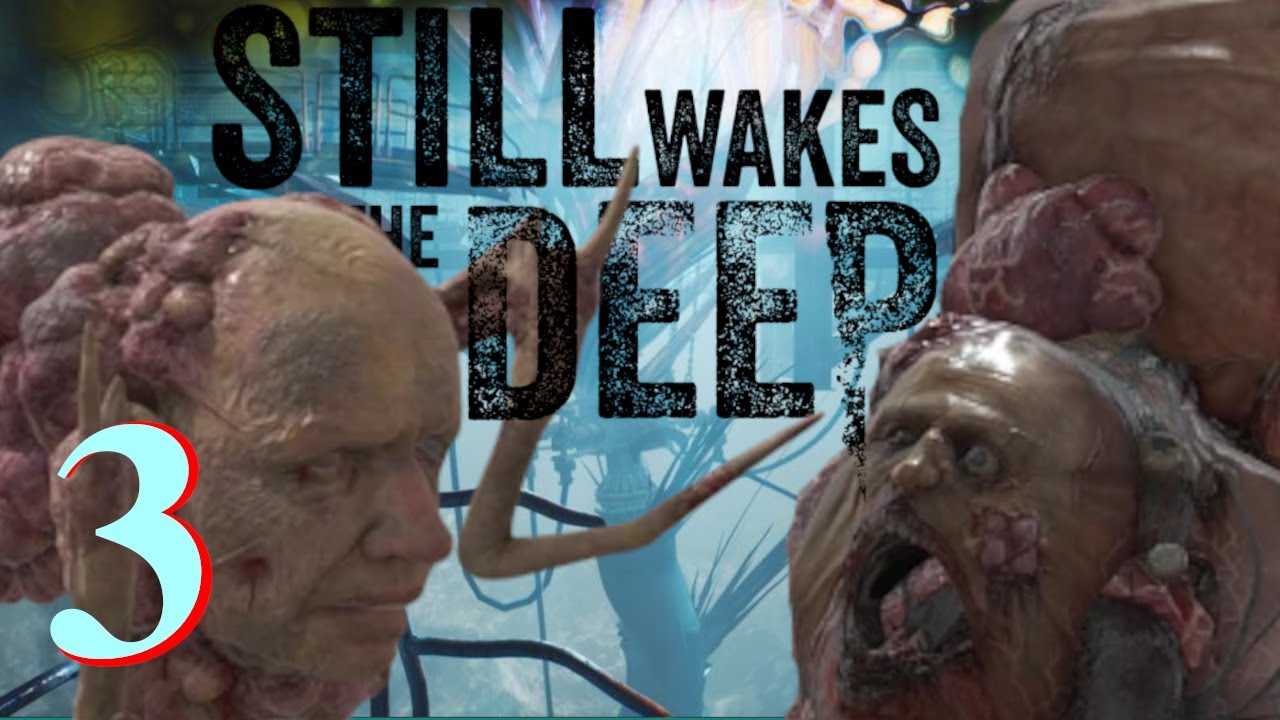 Still Wakes the Deep with Zelda part 3 - We are still quite deep