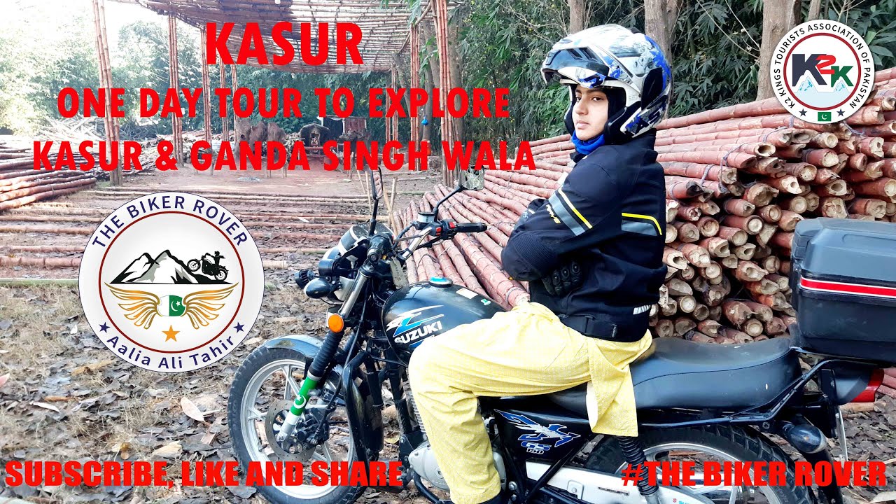 KASUR I GANDA SINGH WALA I PUNJAB CULTURE I TOURISM I #THE_BIKER_ROVER