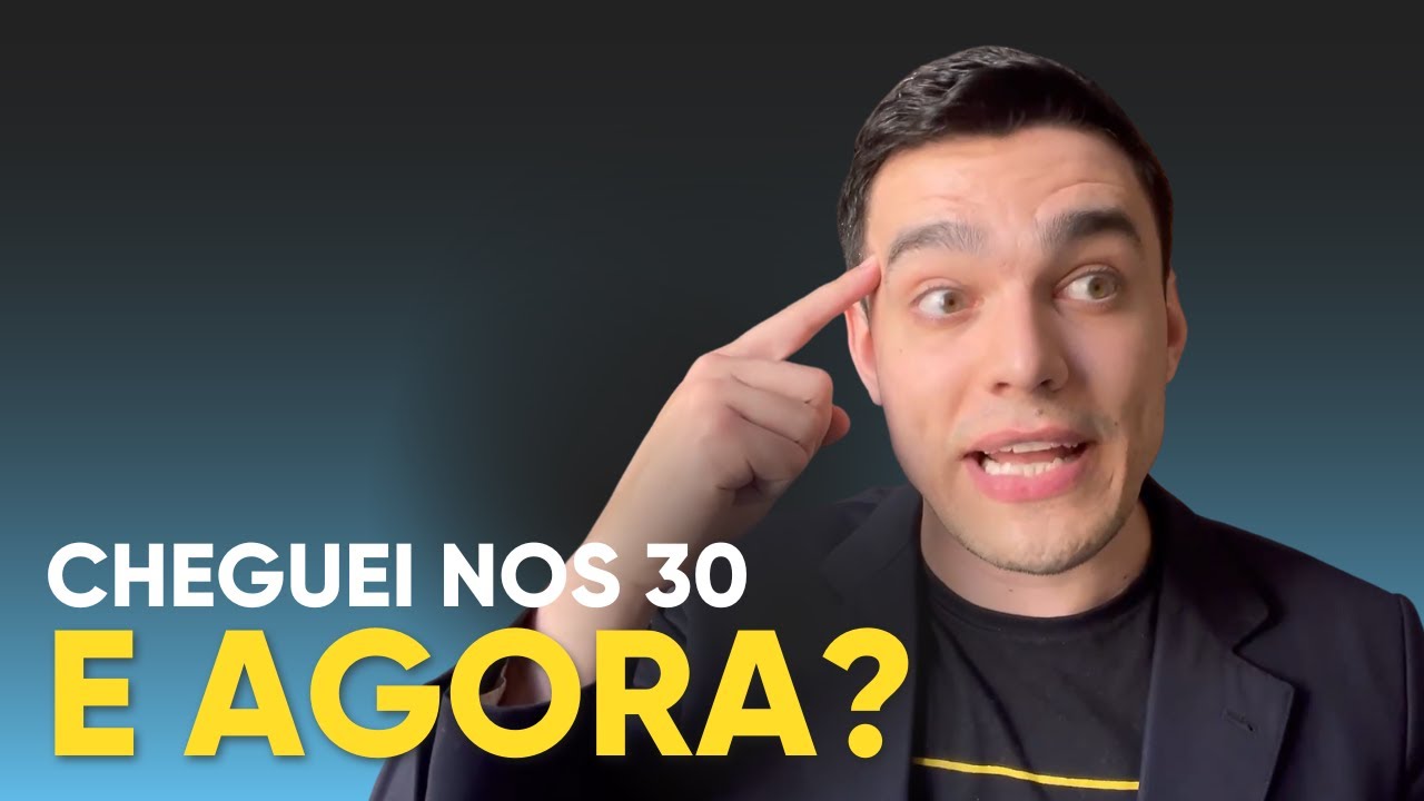 4 CONSELHOS QUE TODA PESSOA ACIMA DOS 30 ANOS PRECISA SABER