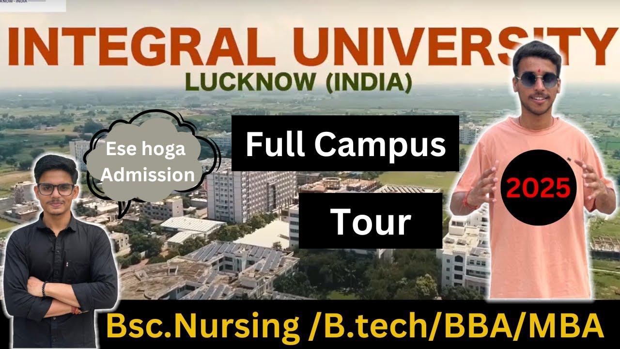 Integral University complete campus Tour 🔥#integraluniversity #integral 2025