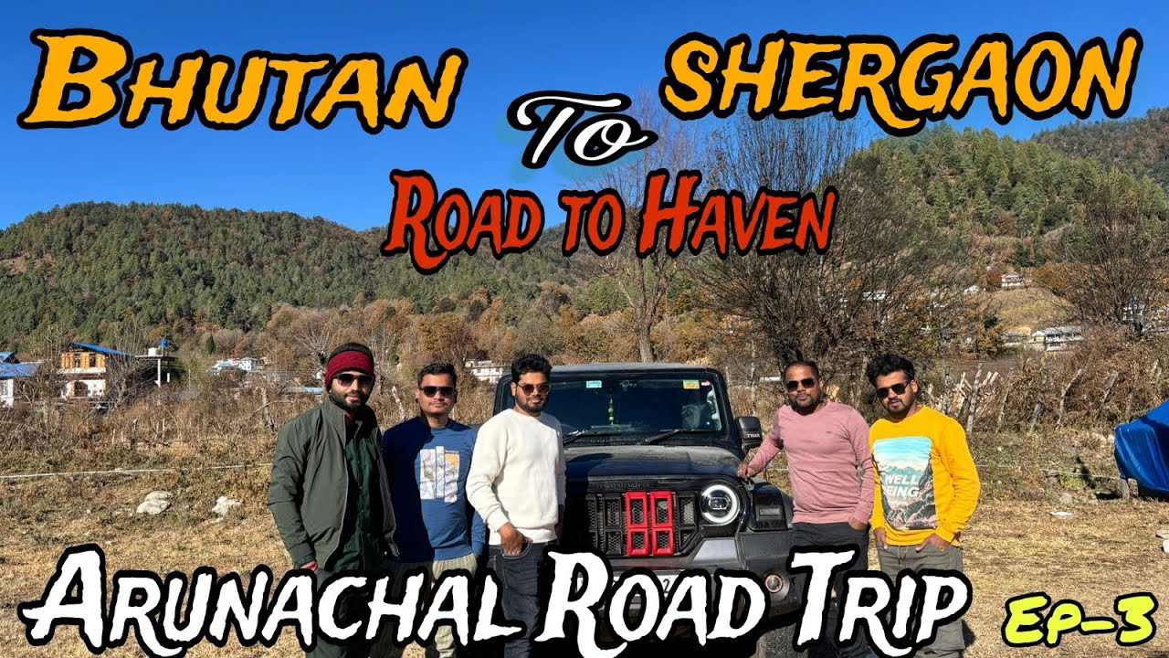 Kolkata To Arunachal Road Trip ll​অরুণাচলের এই গ্রামটি যেন স্বর্গ ​ll Ep-3