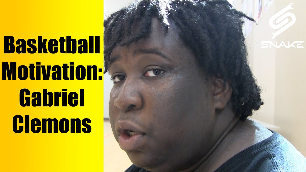 Basketball Motivation - Gabriel Clemons Inspirational Success Story