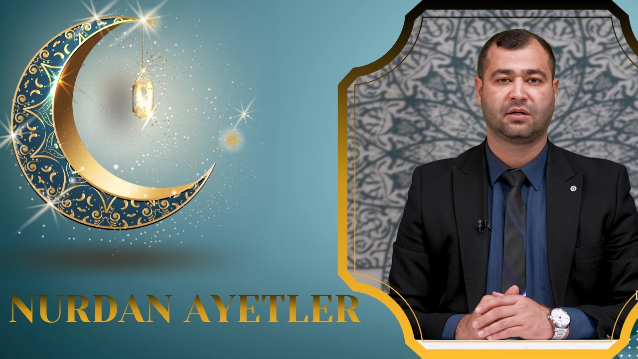 Nurdan Ayetler  -24. Bölüm