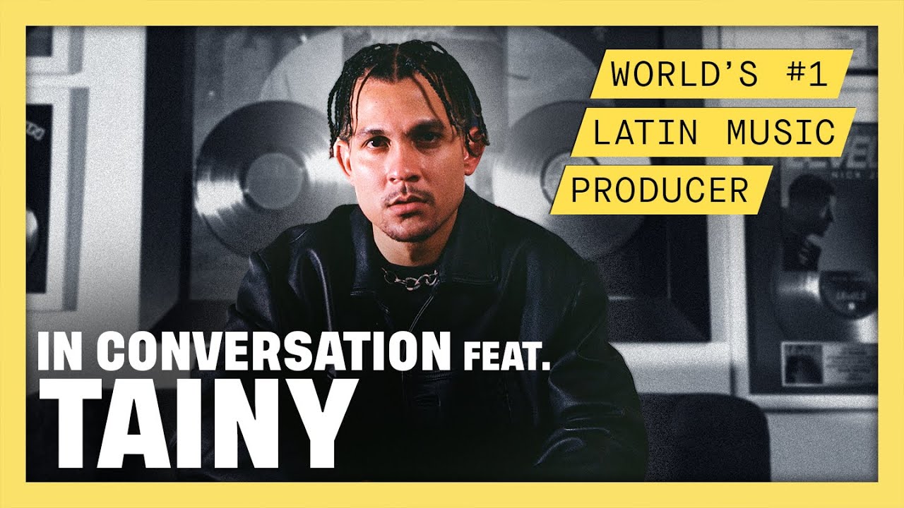 In Conversation feat. TAINY: The World's #1 Latin Music Producer