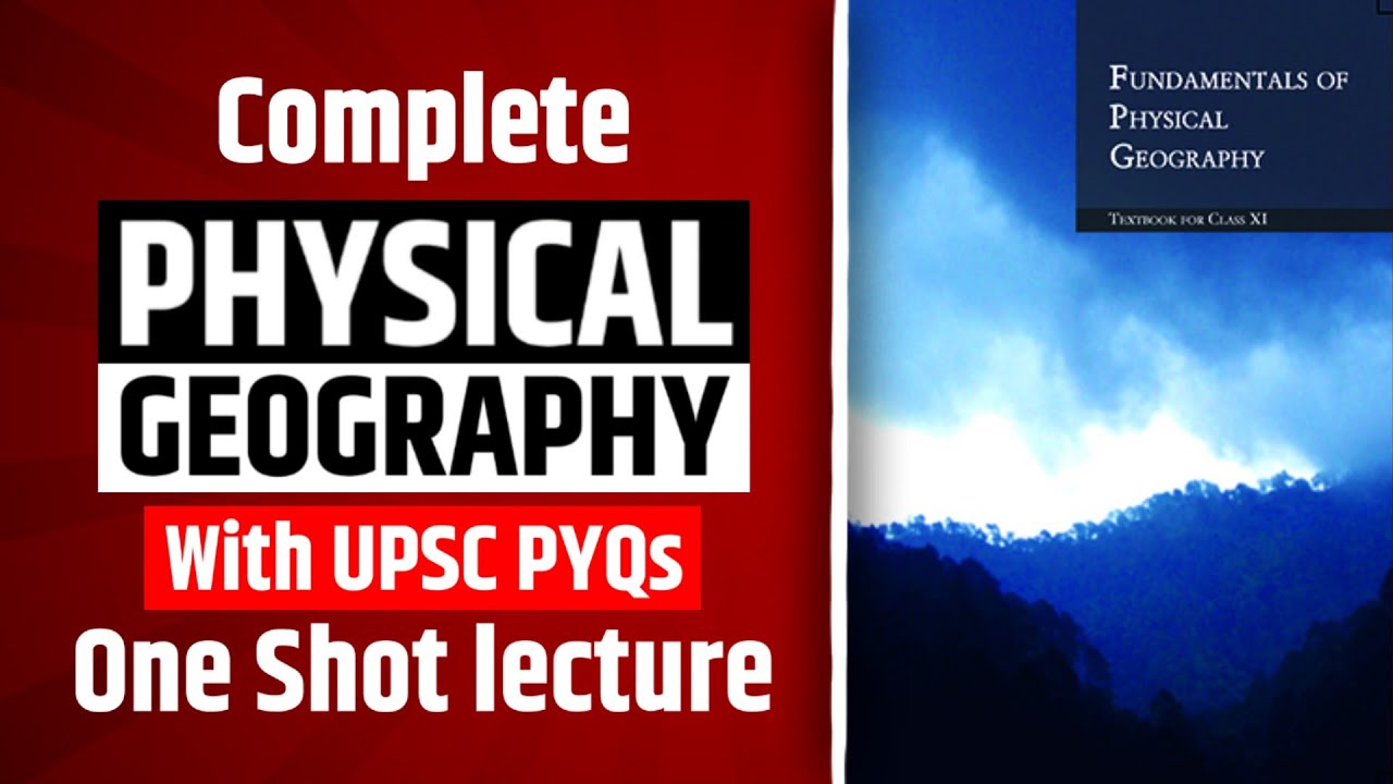 Complete 11th Physical Geography in 7 hours | 200+ UPSC PYQs | 