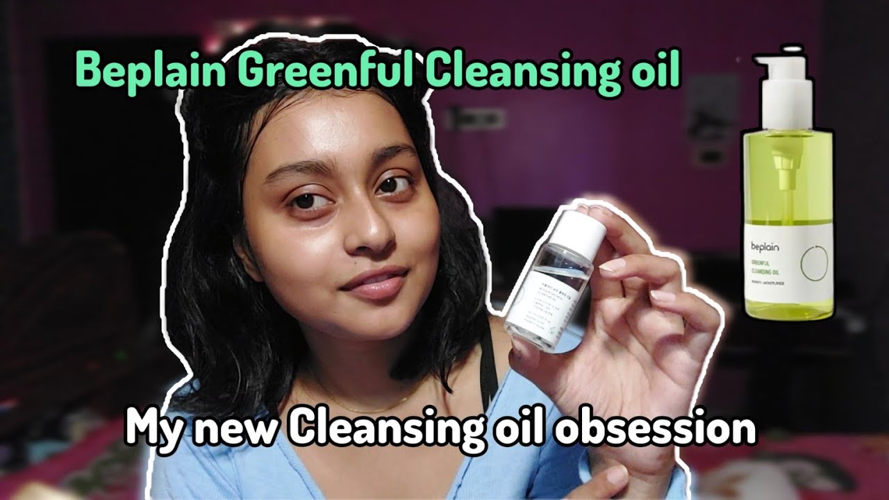 Beplain Greenful Cleansing Oil Review + Demo ✨️