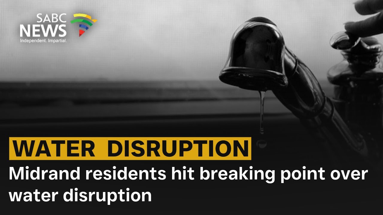 Midrand residents hit breaking point over water disruption