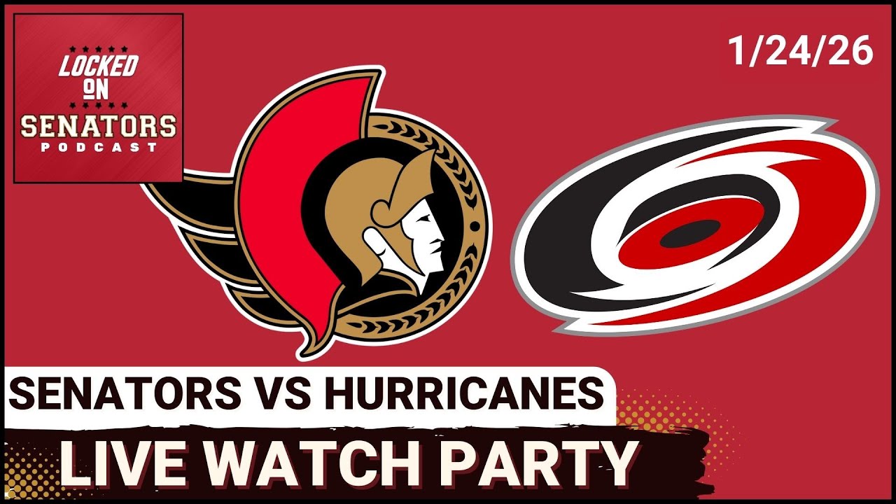 LIVE: Ottawa Senators vs Carolina Hurricanes - NHL Watch Party - January 24, 2026
