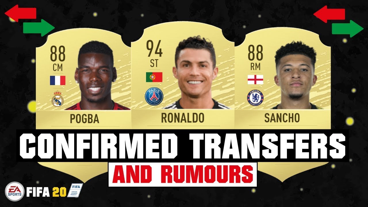 FIFA 20 | NEW CONFIRMED TRANSFERS & RUMOURS 😱🔥| FT. RONALDO, SANCHO, POGBA... etc
