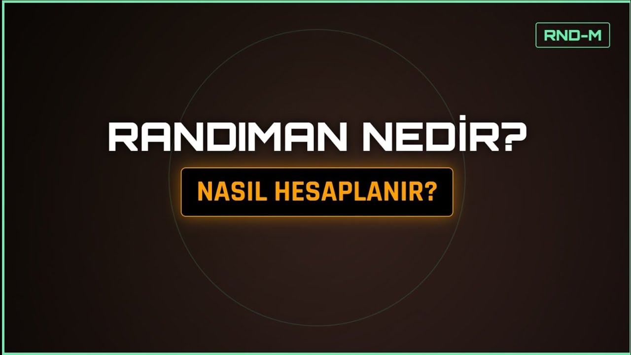 Randıman Nedir? Nasıl Hesaplanır? Fiyat Nasıl Belirlenir| RND-M Dijital &Ccedil;&ouml;z&uuml;m&uuml;