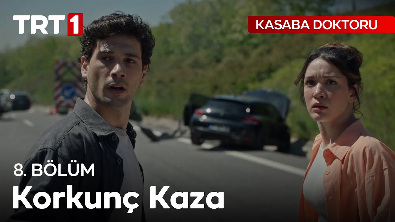 Otobanda Dehşete Düşüren Kazaya İlk Müdehale - Kasaba Doktoru 8.Bölüm