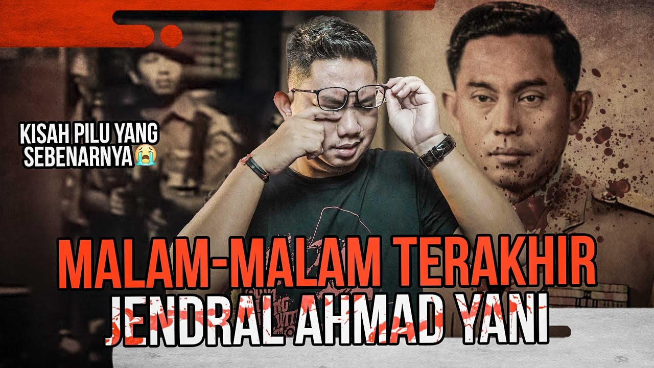 KISAH PILU JENDRAL AHMAD YANI :  MALAM TRAGIS G30S-PKI DI RUMAH LEMBANG #DIMJ