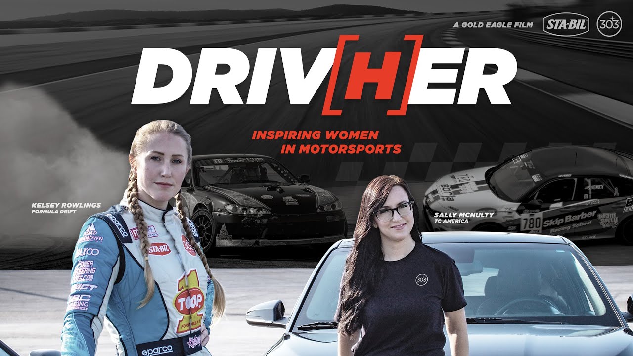 DRIV[H]ER: Inspiring Women In Motorsports | Presented By STA-BIL & 303