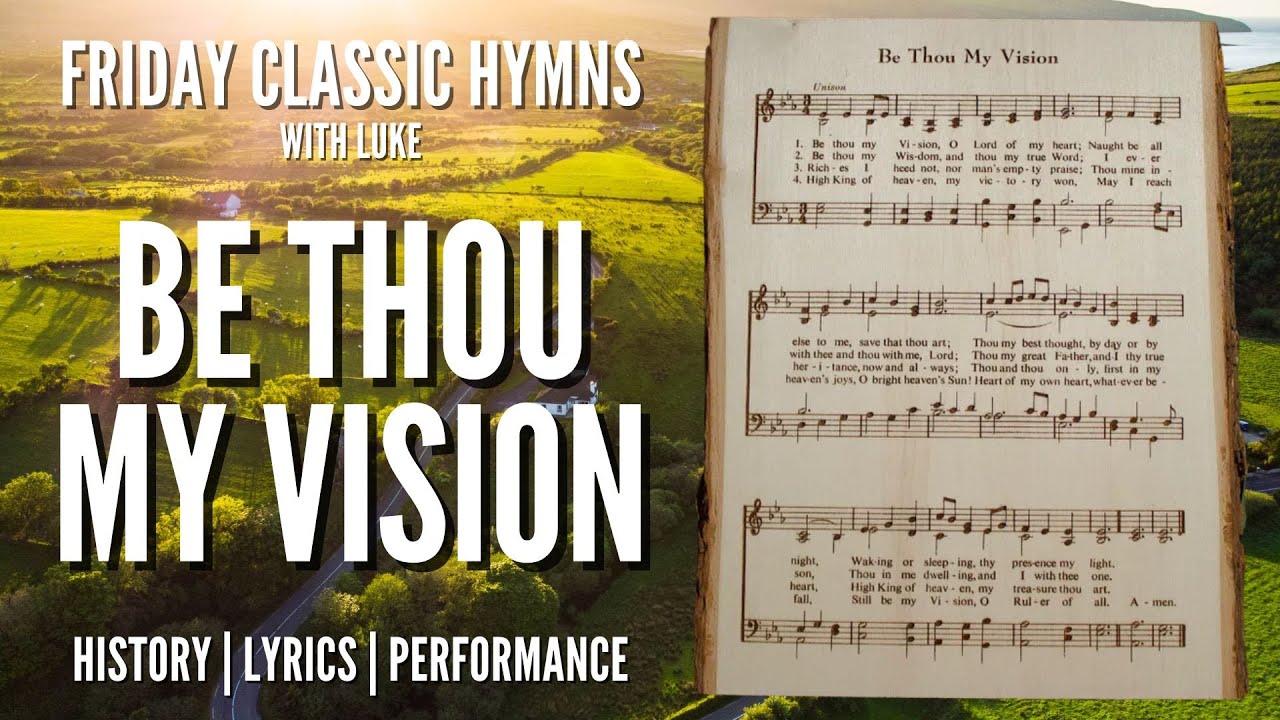 Be Thou My Vision hymn - story behind the hymn