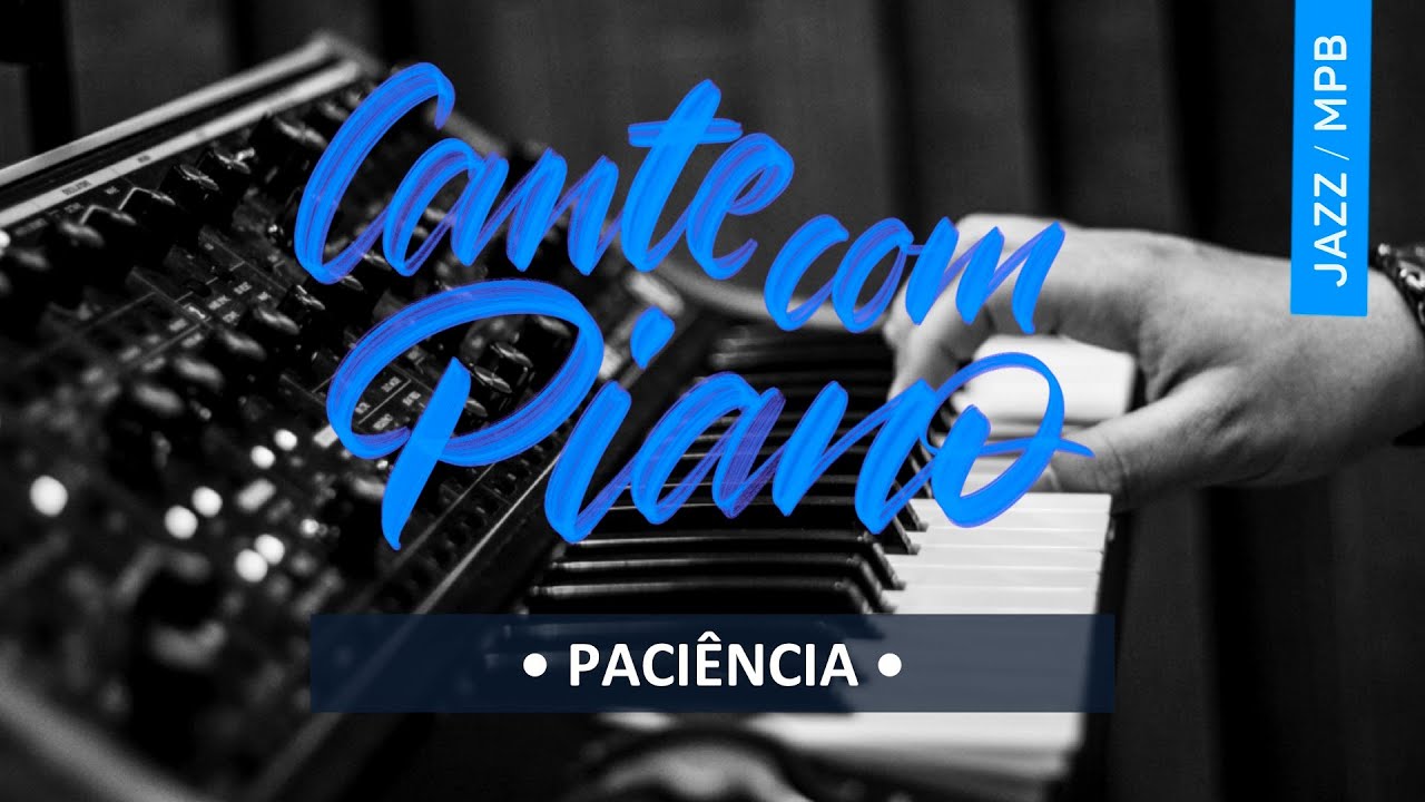 Lenine - Paciência | Cante Com Piano