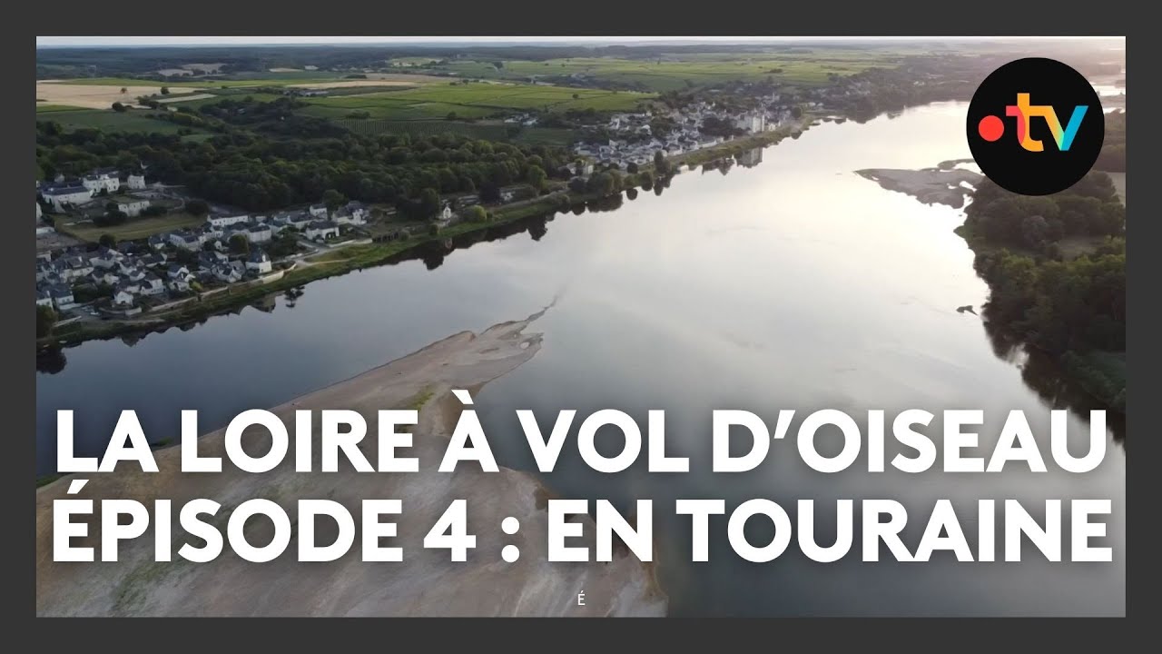 La Loire vue du ciel &ndash; &Eacute;pisode 4 : d'Amboise &agrave; Candes-Saint-Martin
