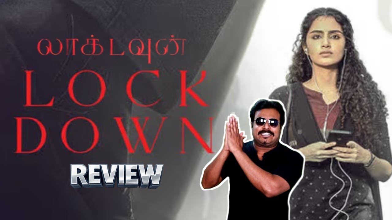 Lockdown Movie Review by Filmi craft Arun | Anupama Parameswaran | Charle | Nirosha | AR Jeeva