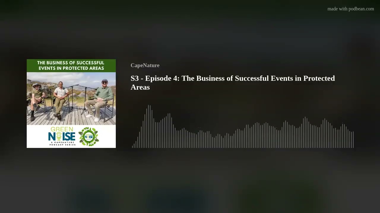 S3 - Episode 4: The Business of Successful Events in Protected Areas
