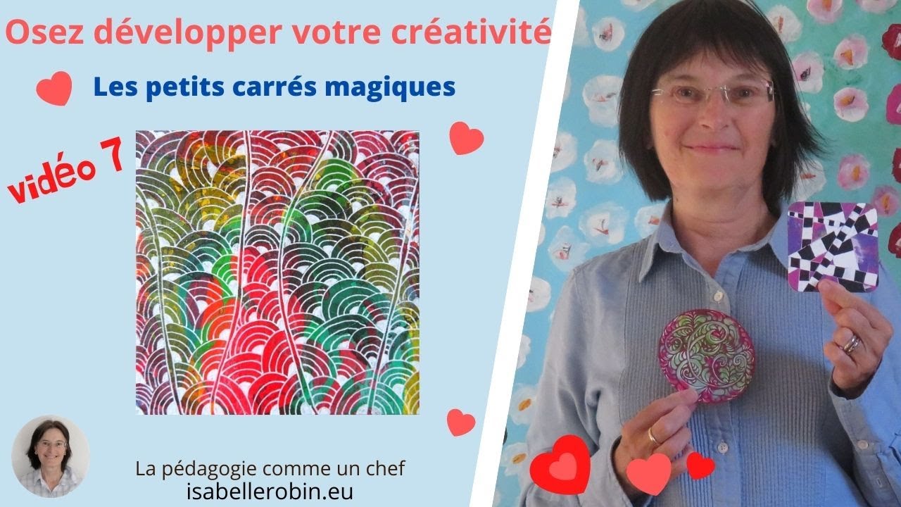 La technique des petits carrés magiques (vidéo 7)