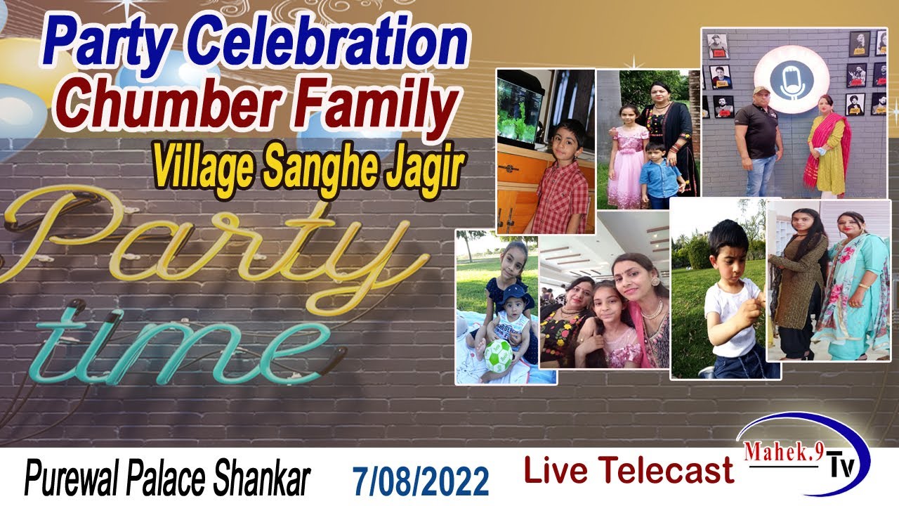 LIVE🔴 Party Celebration Chumber Family Village Sanghe Jagir Purewal Palace Shankar