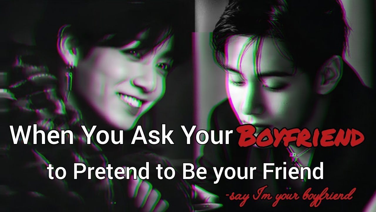 Special collab @Petalsfortaekook|TaeKook FF | When he ask his boyfriend to pretend to be his friend 