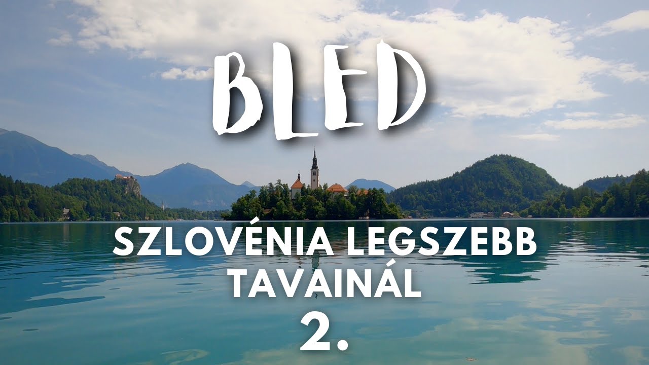 🏰 Szlovénia legszebb tavainál 2. | Bled | Bringábor kerékpártúra 🚴‍♂️