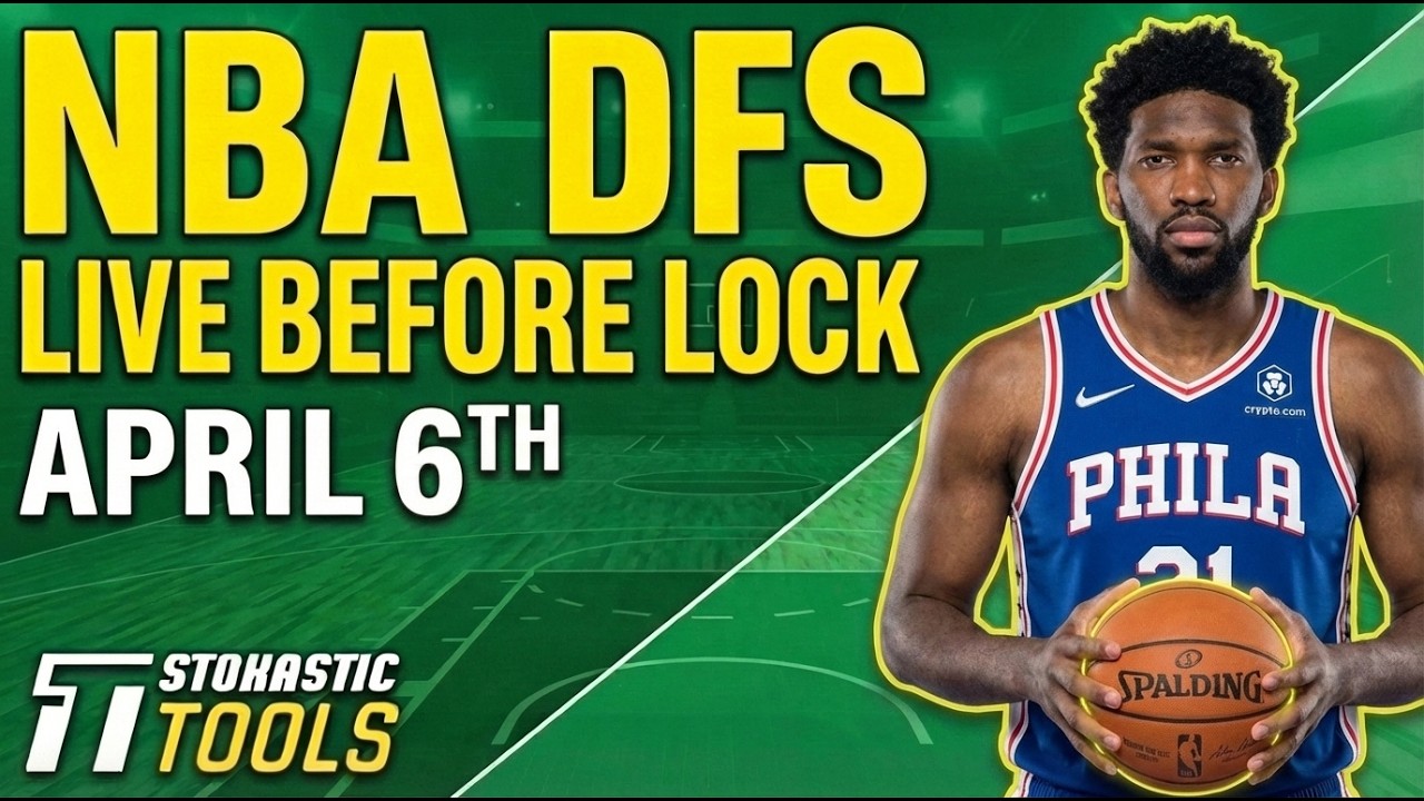 NBA DFS Live Before Lock (Monday 4/6/26) | DraftKings & FanDuel NBA Lineups