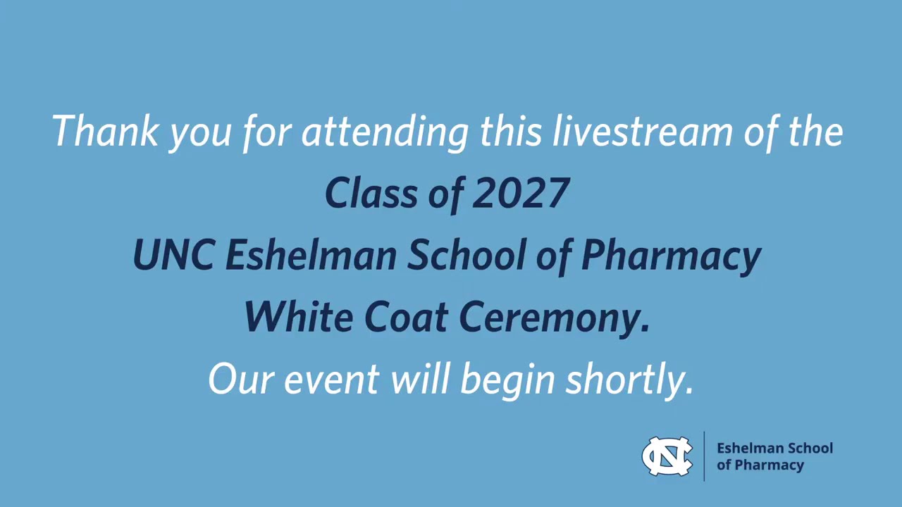 White Coat Ceremony for the Class of 2027 - UNC Eshelman School of Pharmacy
