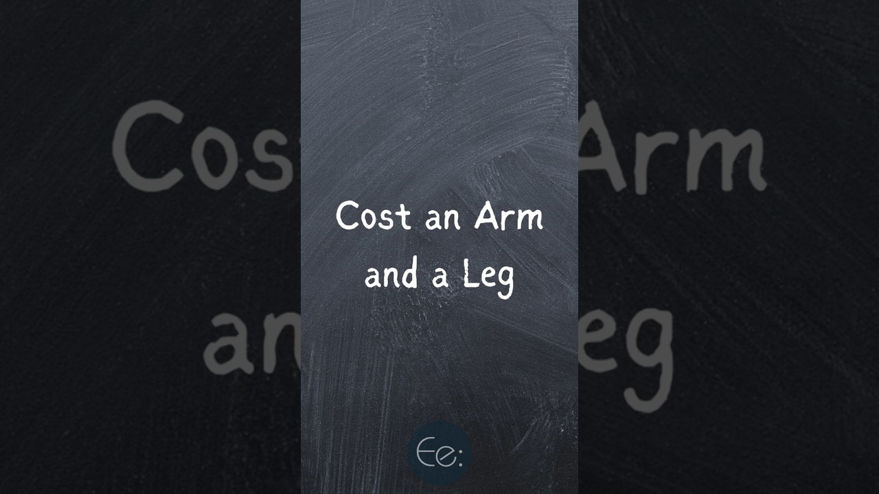 Cost an Arm and a Leg 💰 What Does It Mean? English Explained #phrases #expression #meaning #idioms