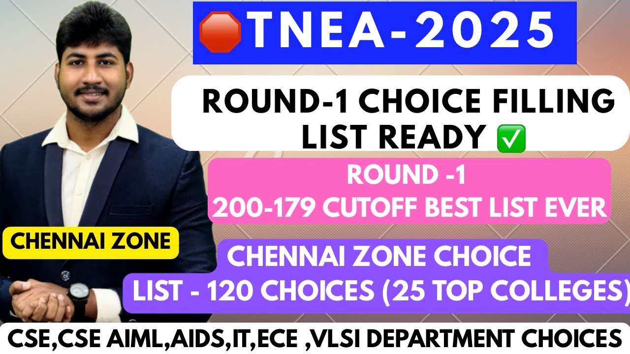 🛑TNEA-2025|Round-1 Chennai Zone Choice List Ready✅Top 25 Colleges|💯Seat கிடைக்கும்|Cs Centric Course