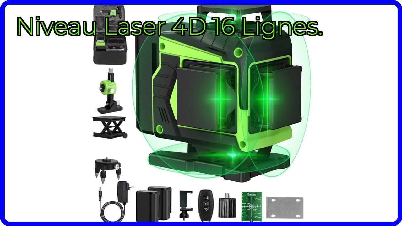 AVIS (2026): Niveau Laser 4D 16 Lignes.. D&Eacute;TAILS ESSENTIELS