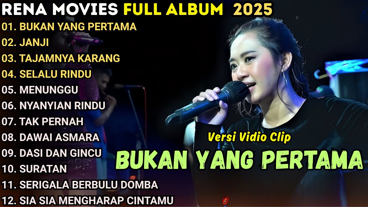 BUKAN YANG PERTAMA -  RENA MOVIES FULL ALBUM TERBARU 2025 || NEW PALAPA FULL ALBUM TERBARU 2025
