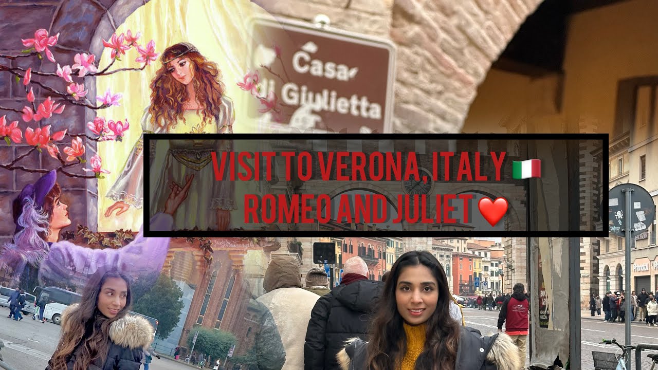 Visit to Verona, Italy ( City of Love)