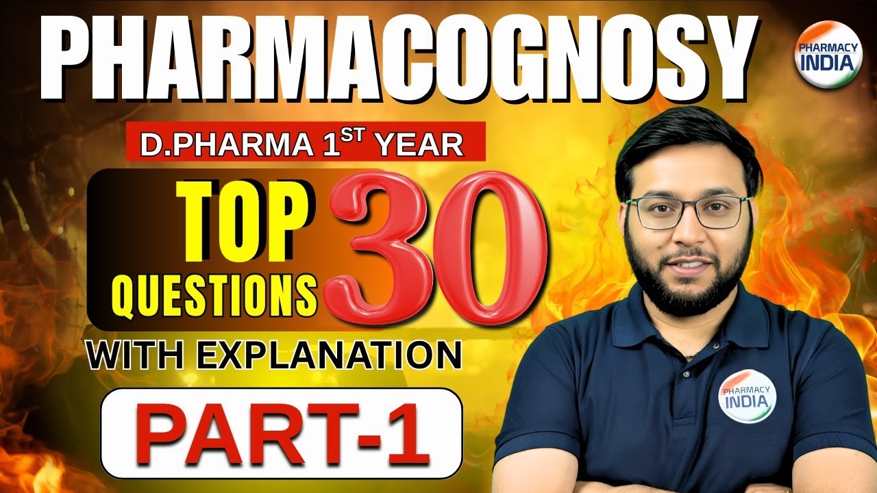 Pharmacognosy Top 30 Questions | Part - 1 | D.Pharma | 1st Year #bteup #dpharma #dpharmnotes