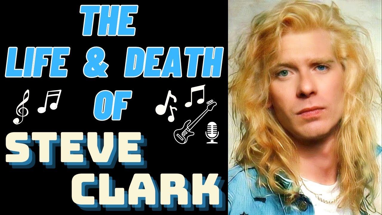 The Life & Death of Def Leppard's STEVE CLARK
