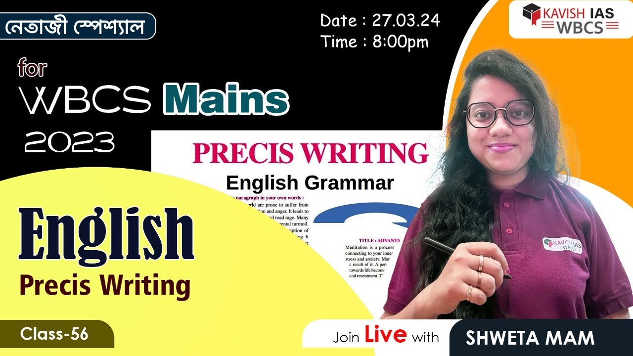 Netaji Special for WBCS Mains2023 Class-56।।English: Precis Writing