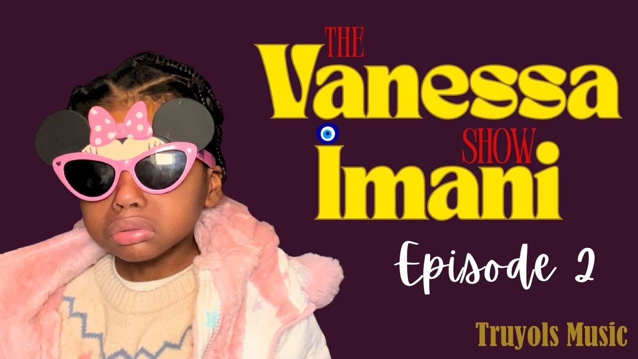 THE VANESSA IMANI SHOW - Episode 2