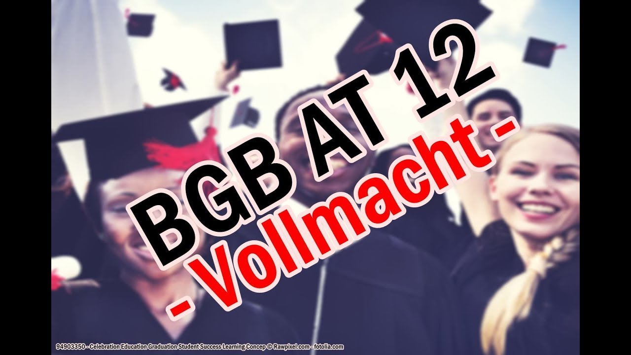 Arten der Vollmacht und Vertreter ohne Vertretungsmacht - BGB AT 12