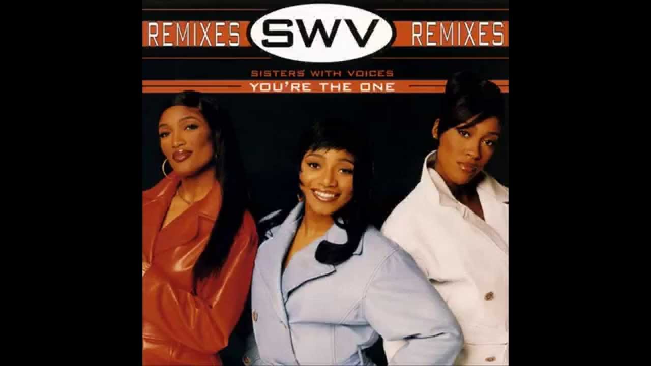 SWV - You're The One (