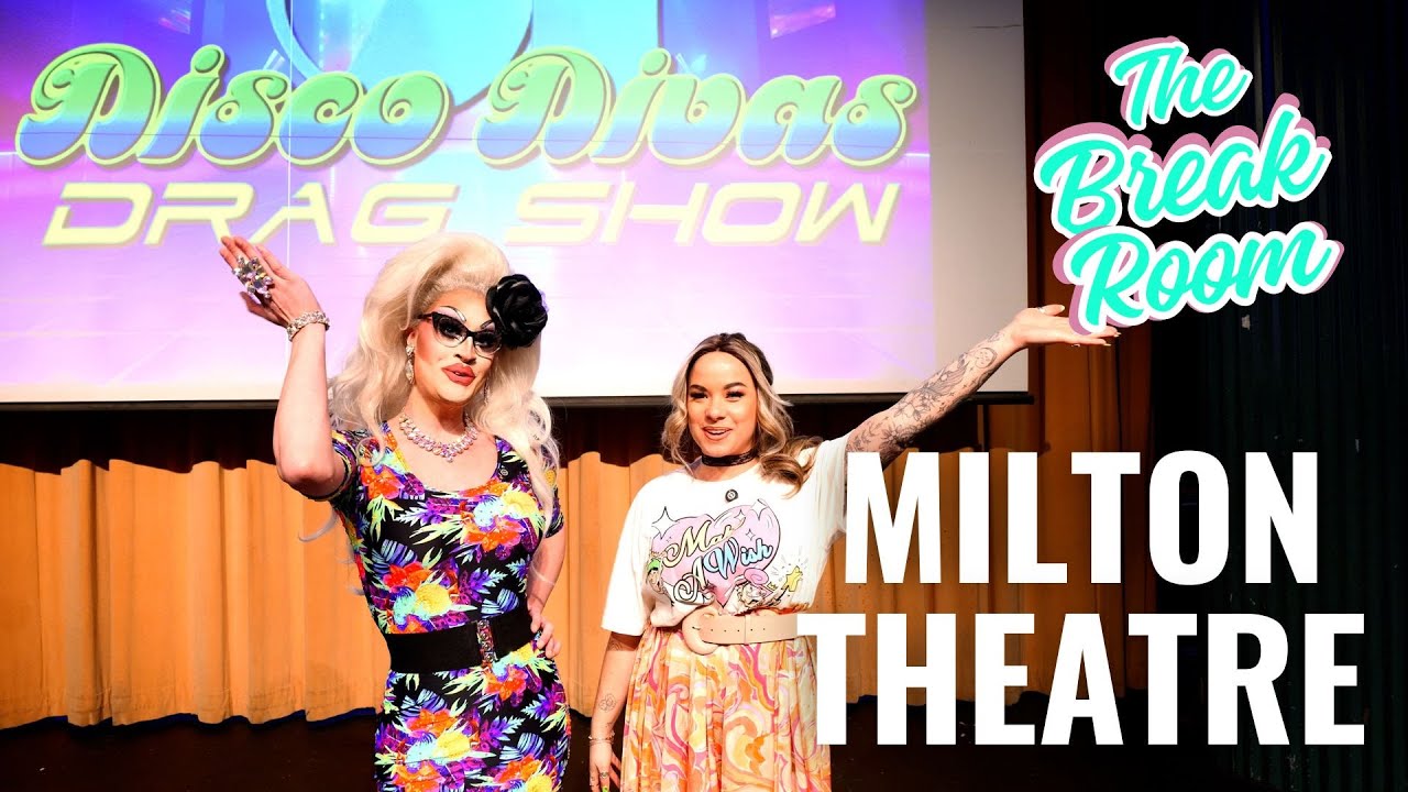 Behind the Curtain: The Break Room Takes You Inside the Milton Theatre!