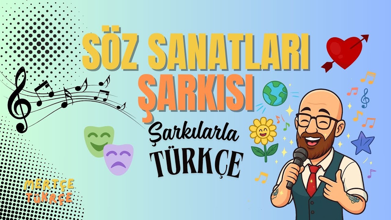 Şarkılarla Türkçe Dersi-Söz Sanatları Şarkısı-Müzikle Öğren #lgstayfa #tyttayfa #türkçedersi