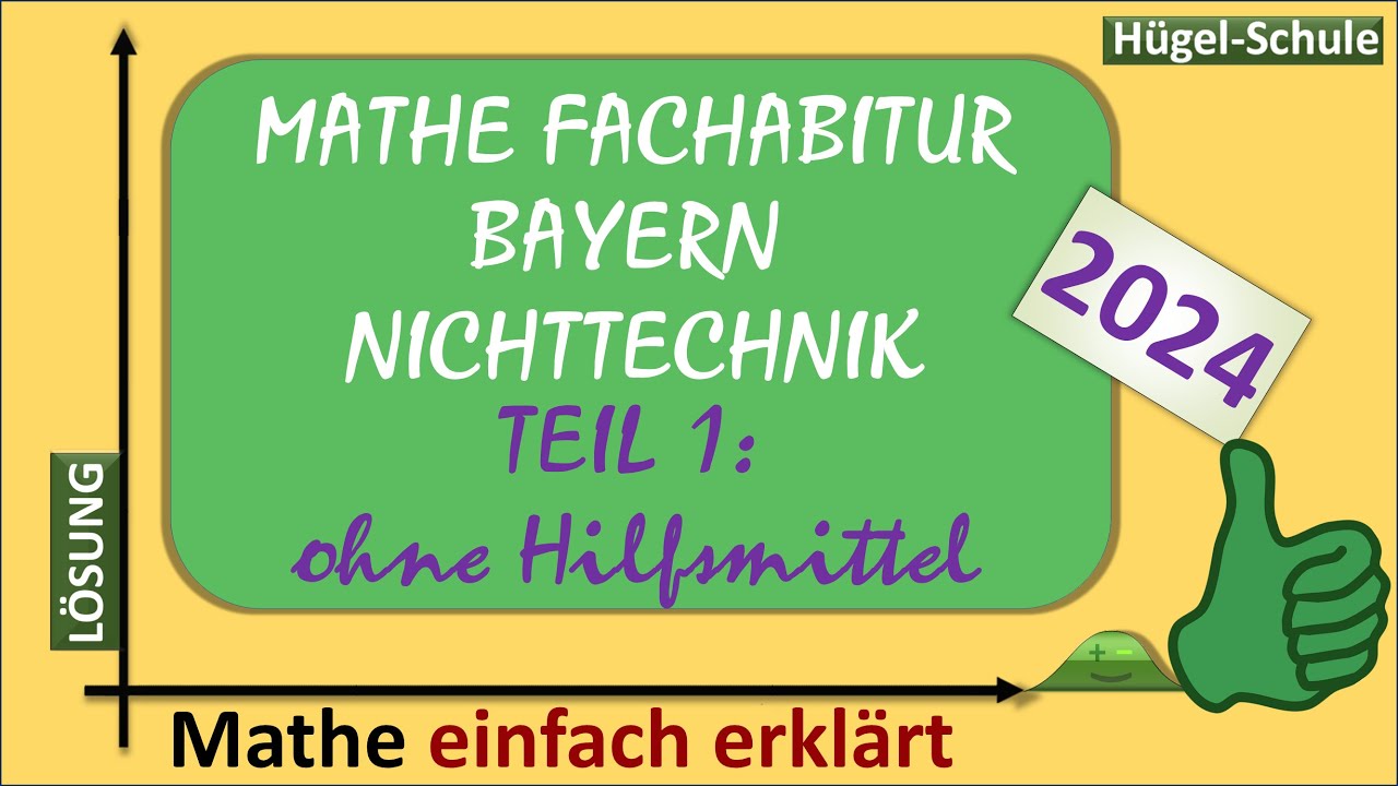 Fachabitur Mathe Bayern 2024 Pr&uuml;fungsteil 1 | ohne Hilfsmittel | FOS Nichttechnik 12 Abitur | L&ouml;sung