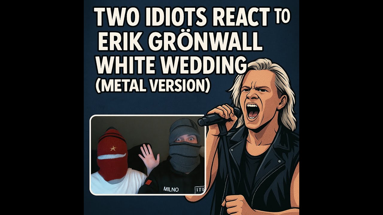 Two idiots react to Erik Grönvall – White Wedding (Metal Version)