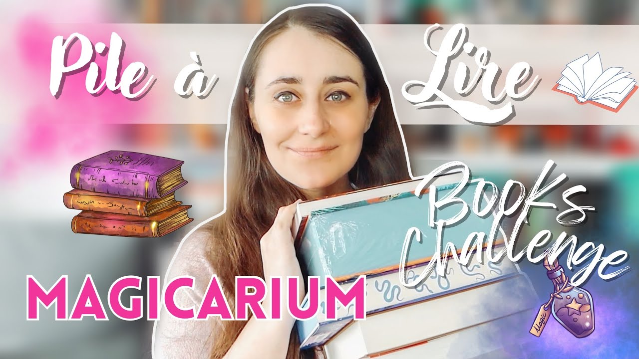 🧙‍♀️PILE À LIRE - MAGICARIUM BOOKS CHALLENGE 🧙‍♀️