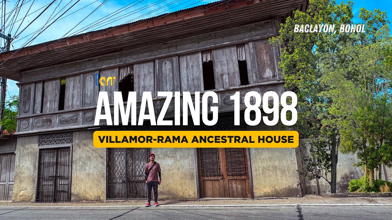 ANG PINAKA MATANDANG BAHAY SA BAYAN NG BACLAYON BOHOL! THE VILLAMORE-RAMO ANCESTRAL HOUSE 1898 PART4