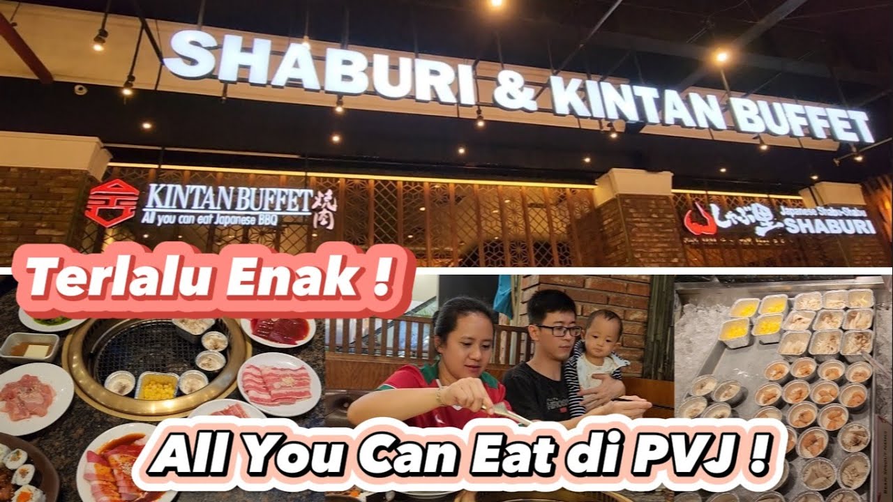 All You Can Eat yang Terlalu Enak ! Kintan Buffet PVJ!