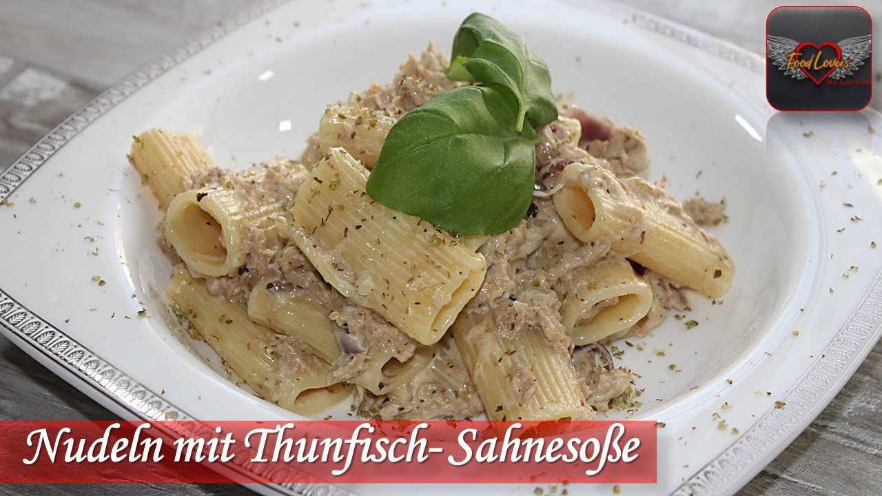 EINFACH & LECKER.. NUDELN MIT THUNFISCH-SAHNESOßE, Pasta Tonno E Cipolle