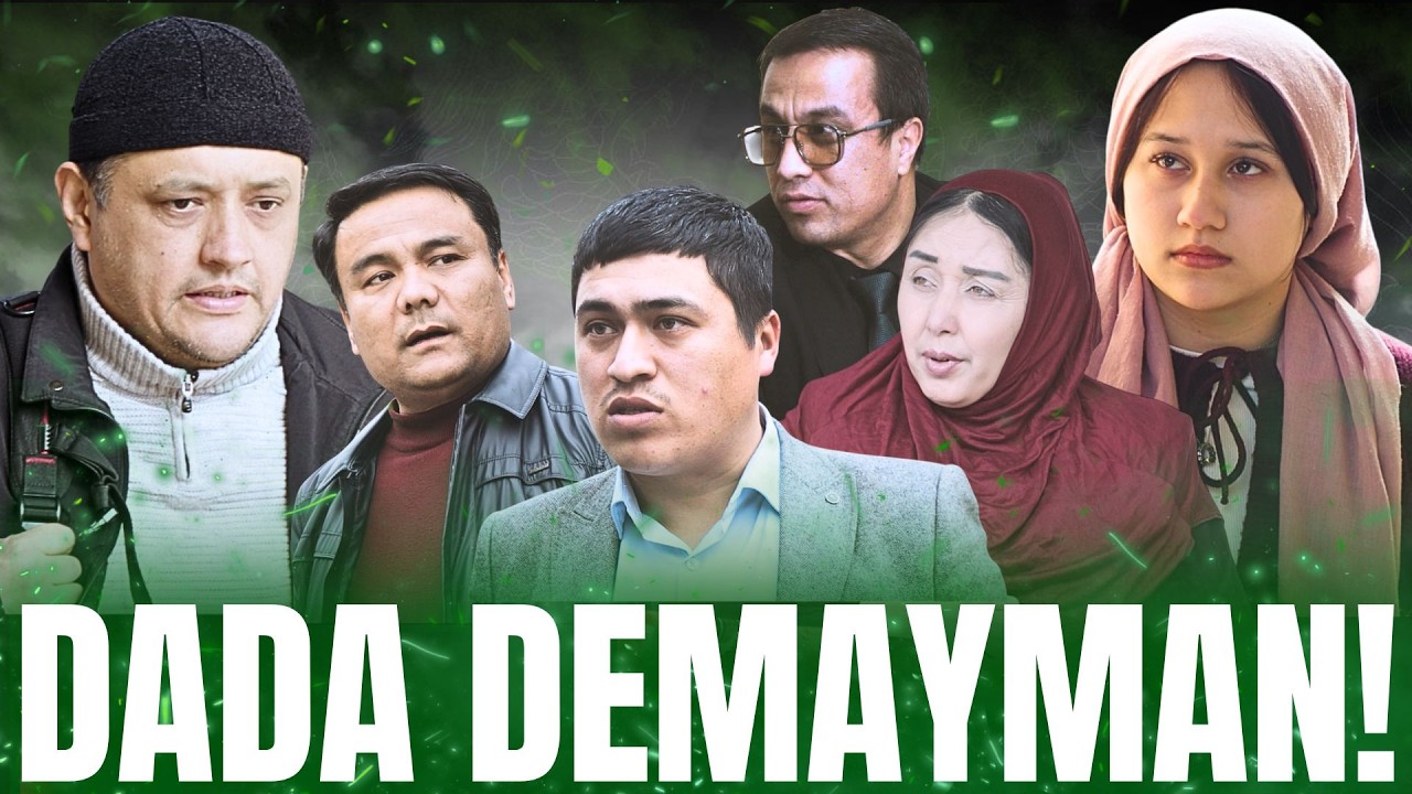 DADA DEMAYMAN! - IBRATLI FILM | ДАДА ДЕМАЙМАН! - ИБРАТЛИ ФИЛЬМ